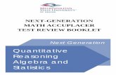 NEXT-GENERATION MATH ACCUPLACER TEST …...The Next-Generation Quantitative Reasoning, Algebra, and Statistics (QAS) placement test is a computer adaptive assessment of test- takers’