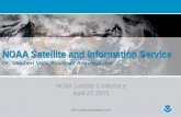NOAA Satellite and Information Service › 2015 › doc...NOAA Satellite Conference April 27, 2015 NOAA Satellite and Information Service NOAA Satellite and Information Service Dr.