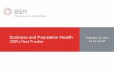 Business and Population Health: CSR’s Next Frontier · •Can population health be the next frontier of CSR? Webinar Participants 4 Katie E. Wehr Program Officer Public Health Robert