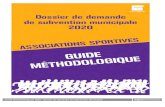Guide Méthodologique 2020 - Dossier de demande de ... › ... › asso › sport-demande-subvention-guide-202 · PDF file Guide Méthodologique 2020 - Dossier de demande de Subvention