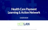 Health Care Payment Learning & Action Networkhcp-lan.org/workproducts/2020-Roadshow-Deck-508.pdf · Dr. Pat Basu. President/Chief Executive Officer Cancer Treatment Centers of America.