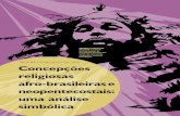Concepções religiosas afro-brasileiras e neopentecostais ... · fase na teologia da prosperidade, utilização da mídia para o trabalho de proselitismo em massa e de propaganda