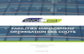 FACILITIES MANAGEMENT OPTIMISATION DES COÛTSevacost.fr/docs/brochure.pdf · 2017-05-03 · OPTIMISATION DES COÛTS EVACOST.FR 4, La Gaillarderie 78590 - Noisy-le-Roi 01 47 08 51