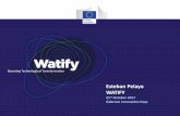 Esteban Pelayo WATIFY - Габрово · 2017-10-22 · transfer to SMEs and regions and cities through a network of competence centres. •connect SMEs and stakeholders by facilitating