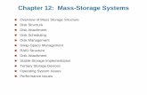 Chapter 12: Mass-Storage Systemslacher/courses/COP4610/lectures_8e/ch12.pdf · Tapes are presented as a raw storage medium, i.e., and application does not not open a file on the tape,