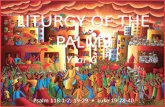 LITURGY OF THE PALMS - lectionary.library.vanderbilt.edu › slides › Cx_LiturgyofthePalms.pdfThe LORD is God, and he has given us light. Bind the festal procession with branches