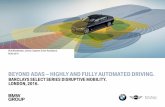 BEYOND ADAS HIGHLY AND FULLY AUTOMATED DRIVING.€¦ · Technology Homologation and Certification Liability Ethics We see the existing principles as suitable for automated vehicles.