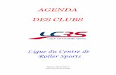 AGENDA DES CLUBS - Challenge des 6 Heures Roller · 2019-12-02 · CHER - 18 LES PREDATEURS DE VIERZON Président Emmanuel VERDON ... FREESTYLE - TROTINETTE Autres informations Lieu