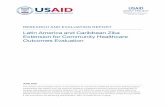 Latin America and Caribbean Zika Extension for Community … · 2020-06-29 · Latin America and Caribbean Zika Extension for Community Healthcare Outcomes Evaluation RESEARCH AND