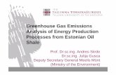Greenhouse Gas Emissions Analysis of Energy …...3 What is Oil Shale? Oil shale is a sedimentary rock containing organic matter rich in hydrogen, known as kerogen Estonian oil shale: