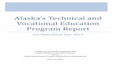 Alaska’s Technical and Vocational Education Program Reportlabor.state.ak.us/bp/forms/tvep.pdfAlaska Vocational and Technical Education Center (AVTEC) 26 Amundsen Educational Center