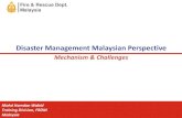 Disaster Management Malaysian PerspectiveDisaster Management Malaysian Perspective Fire & Rescue Dept. Malaysia Enhance Disaster Management Mechanism Comprehensive Awareness Program