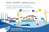 Baltic SCOPE collaboration...Susanne Gustafsson PanBalticScope FIAXSE case, Umeå Baltic SCOPE collaboration Towards coherence and cross-border solutions in Baltic Maritime Spatial