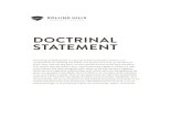 DOCTRINAL STATEMENT - Rolling Hills · 2019-02-11 · DOCTRINAL STATEMENT ROLLING HILLS COMMUNITY CHURCH HOLDS TO THE FOLLOWING DOCTRINAL TRUTHS GOD We believe in one God, Creator