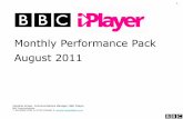 Monthly Performance Pack August 2011 - BBCdownloads.bbc.co.uk/mediacentre/iplayer/iplayer_performance_mont… · 2 Please refer to slide 6 for guide footnotes. Monthly summary –August