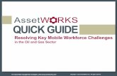 Resolving Key Mobile Workforce Challenges in the Oil and Gas …go.volarisgroup.com/rs/430-MBX-989/images/QuickGuide... · 2020-04-18 · Resolving Key Mobile Workforce Challenges