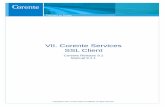 VII. Corente Services SSL Client - docs. · PDF file SSL Certificate.....44 SSL Certificate ..... 45 Obtaining an SSL Certificate Signed by a CA..... 46 Install an SSL Certificate