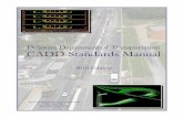 DelDOT CADD Standards Manual · PDF file DelDOT CADD Standards Manual Preface by Natalie Barnhart, Chief Engineer . It gives me great pleasure to introduce the Delaware Department