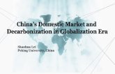Shaohua Lei Peking University, China · optimization deeply reshape China’s domestic market. Chinese market is becoming a leading power to stimulate the transition from an input