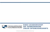 EMS LEADERSHIP OF TOMORROW 2020 … › leadershipfoundation › wp...by influencing the careers of up-and-coming managers, executives and entrepreneurs. Exclusive benefits include