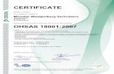 OHSAS 18001:2007 - Mondial Waaijenberg Verhuizers€¦ · OHSAS 18001:2007 Scope:-Acquisition, coordination and monitoring of relocation contracts;-Organization and participation
