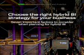 Choose the right hybrid BI strategy for your businessblog.sagex3.com/wp-content/uploads/SDMA_Hybrid_BI...uarantee a Successful ybrid BI eployment Page 2 some technical, some not. Many
