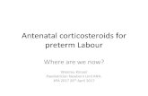 Antenatal corticosteroids for preterm Labour...use for preterm labour in LMIC settings cannot be overemphasized, as we have seen overwhelming evidence of benefit and absence of risk
