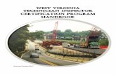 WEST VIRGINIA TECHNICIAN INSPECTOR CERTIFICATION PROGRAM HANDBOOKtransportation.wv.gov/highways/mcst/Documents/Technician School... · (WVDOH) Technician and Inspector Certification