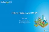 Office Online and WOPIdownload.microsoft.com/download/0/F/1/0F1B141A-9C69-4BEA...2016/04/20  · •Develop your own WOPI host Web Browser (or App) Office Online Server Microsoft Document