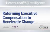 NOVEMBER 2014 Reforming Executive Compensation to ...content.hcpro.com/pdf/content/310136.pdf · Physician engagement targets Total margin targets Financial growth targets Staff engagement