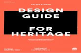Design Guide for Heritage GUIDE FOR HERITAGE...Better design for heritage ˜˚ 2.1 What is heritage? 8fi 2.2 Good design for heritage 8fl Better processes, better outcomes 8fl The