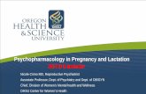 Psychopharmacology in Pregnancy and Lactation 2019 Update€¦ · breastfeeding and infant exposure is low or negligible. • Patients who are successfully treated during pregnancy
