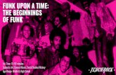 DLP - Funk Upon a Time...FUNK UPON A TIME: THE BEGINNINGS OF FUNK Est. Time: 75-90 minutes Subjects: Art, General Music, Social Studies/History Age Range: Middle & High School How