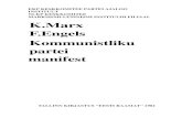 kommunistliku partei manifest...Originaali tiitel: Karl Marx, Friedrich Engels. Manifest der Kommunistischen Partei. Karl Marx, Friedrich Engels, Werke, Band 4. Dietz Verlag, Berlin,