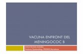 VACUNA ENFRONT DEL MENINGOCOC B › mar › vacuna_meningococ.pdf · Introducció La malaltia meningocòcica representaun greu problema de salut global associat a una elevada morbi-mortalitat,