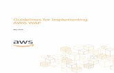 Guidelines for Implementing AWS WAF AWS WAF is a web application firewall (WAF) that helps you protect your websites and web applications against various attack vectors at the application