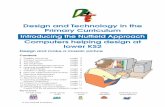 Design and Technology in the Primary Curriculum ... · 13 Classroom management page 11 14 Assessing the children’s work page 12 ... (Session 2) to work with a mouldable material,
