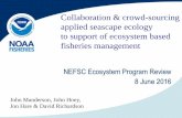 Northeast Regional Action Plan for Collaboration & crowd … · 2016-06-02 · management 3) Building collaborative seascape ecology to support ecosystem based fisheries management
