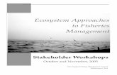 Ecosystem Approaches to Fisheries Managementarchive.nefmc.org/ecosystems/eco_workshops_pkg.pdf · 2012-11-30 · • Community‐based or collaborative fisheries management • Matching