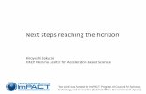 Next steps reaching the horizon › impact › hp_fjt › news › images › 20181202...2018/12/02  · Next steps reaching the horizon Hiroyoshi Sakurai RIKEN Nishina Center for