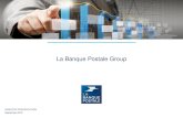 La Banque Postale Group · PDF file 2020-05-19 · LA BANQUE POSTALE A solid and stable shareholding structure and a core subsidiary for Le Groupe La Poste 4 La Banque Postale is wholly-owned
