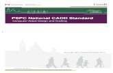 PSPC National CADD Standard - 5 - 2.0 Project Delivery 2.1 Drawing File Format PSPC requires all files