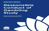 Responsible Conduct of Gambling Study · were aware of illegal practices occurring . • Employees reported beingresponsive to patrons asking for help for their gambling, but monitoring