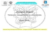 Designer drogok - Nemzeti Drog Fókuszpontdrogfokuszpont.hu › wp-content › uploads › ujvary_pub.pdf · Designer drogok ” T. örténelmi visszapillantás és előretekintés.