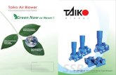 Taiko Air Blower€¦ · blower Think of environment, think of our responsibility Nurture the green for better living condition Your preferred brand makes ‘it’ different Authorized