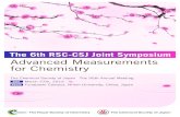 The 6th RSC-CSJ Joint Symposium Advanced …...The 6th RSC‐CSJ Joint Symposium ―Advanced Measurements for Chemistry― The Chemical Society of Japan The 95th Annual Meeting Date