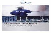 HigH pressure water jetting in tHe cHemical industry€¦ · The advanced technology of high pressure water jetting provides a reliable, proven and highly efficient cleaning method.