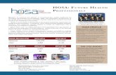 HOSA: Future HeAltH PrOFeSSiOnAlS · HOSA PROFILE Nationally HOSA = 165,822 members in 3,785 chapters in 48 states. HOSA also has a presence in Italy, Mexico, and Canada. Utah HOSA