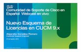 Nuevo Esquemade Licenciasen CUCM 9 - Cisco...4 La presentación incluirá algunas preguntas a la audiencia. Le invitamos cordialmente a participar activamente en las preguntas que