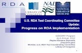 Progress on RDA · PDF file the RDA Toolkit Develop full RDA examples in MARC and other encodings schemas Announce completion of Registered RDA Element Sets & Vocabularies Demonstrate
